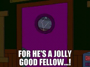 For he's a jolly good fellow...!