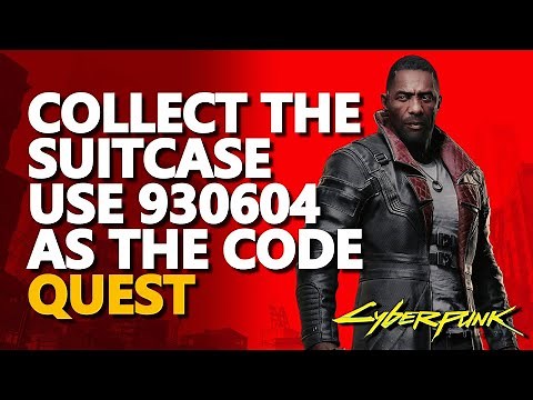 Collect the suitcase use 930604 as the code Cyberpunk 2077