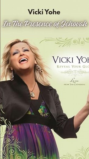Vicki Yohe - In The Presence Of Jehovah - Part 1