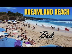 Dreamland Beach, Bali – Hidden Paradise in Uluwatu