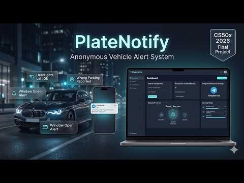 PlateNotify 🚗 | CS50 Final Project Demo | Privacy-Focused Vehicle Notification System using Flask