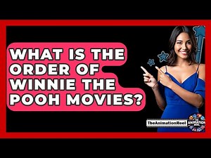 What Is The Order Of Winnie The Pooh Movies? - The Animation Reel