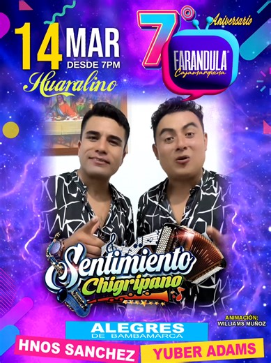 Sentimiento Chigripano, los innovadores del folklore cajamarquino, presentes en el 7mo Aniversario de Farandula Cajamarquina. La Concentración Cajamarquina mas grande en Lima, una nueva experiencia que te dejará sin aliento. sábado 14 de Marzo en el Huaralino Internacional de los Olivos, 7pm en punto. usha paisita! #Fiesta #Cajamarquina #Carnaval #FarandulaCajamarquina #Baile @Sentimiento Chigripano @clips/sentimto.chigripano @Alex Guerrero Milian @FTV go @Segundo Martinez Villegas @Trekkfit.pe 