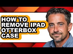 How to Remove Ipad Otterbox Case - Full Guide