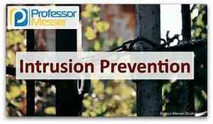 Intrusion Prevention - SY0-601 CompTIA Security  : 3.3