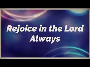 Rejoice in the Lord Always | Rejoice | Christian Lyrical Video | English | Instrumental Karaoke