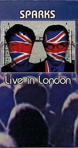 Sparks - Live In London