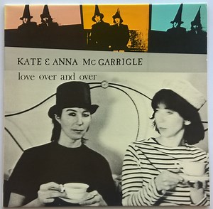 Kate & Anna McGarrigle - Love Over And Over