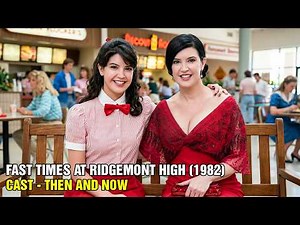 Fast Times at Ridgemont High (1982) Cast Then And Now 44 Years Later - Forgotten Talents