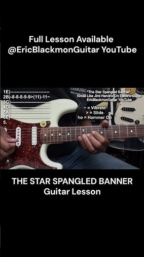 How To Play The Star Spangled Banner On Guitar - FULL LESSON ‪@EricBlackmonGuitar‬ #ericblackmonguitar