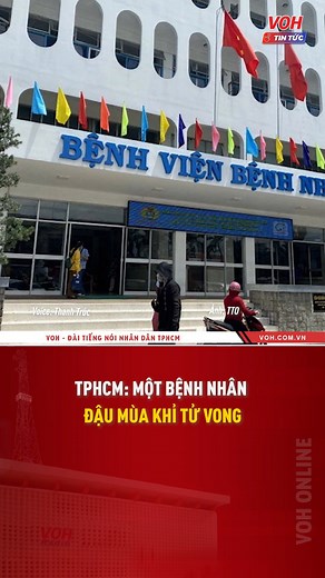 985K views · 4.8K reactions | TPHCM: Một bệnh nhân đậu mùa khỉ tử vong #reels #VOH #VOHRadio #vohonline #vohtintuc #tinnhanh #tinnong #thoisu #news #daumuakhi | VOH Radio | Facebook