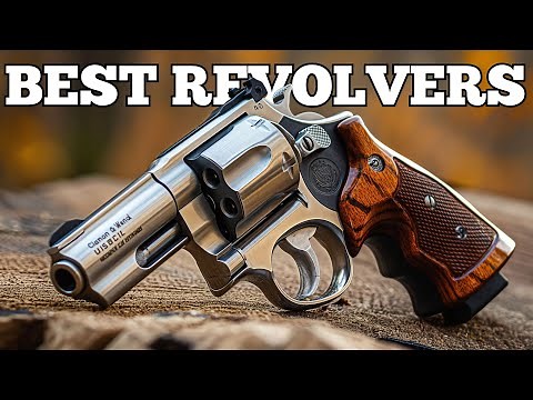 The BEST Revolvers For 2025!