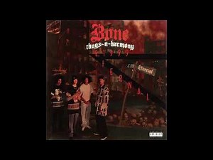 Bone Thugs-n-Harmony - E. 1999 Eternal (Full Album)
