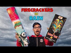 Will Firecrackers Work in Rain? क्या बारिश में पटाखे चल पाएंगे? Awesome Results