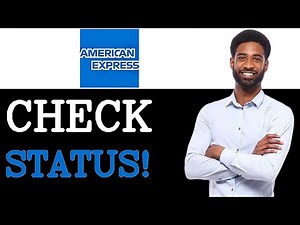 How To Check American Express Application Status (2025)
