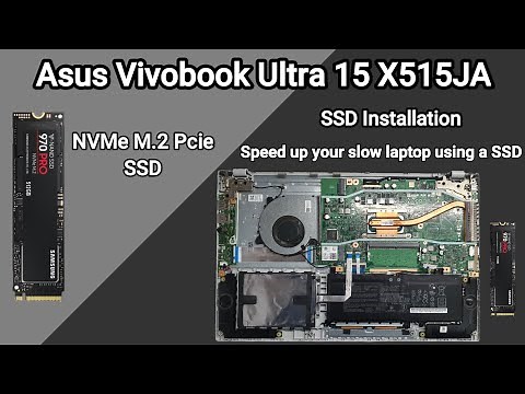 How To Install NVMe M.2 SSD Asus Vivobook Ultra 15 X515JA / Speed up your slow laptop using a SSD