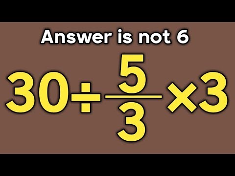 30÷5/3×3 = ❓ / Is your math brain ready for this challenge / Simplify algebraic expression