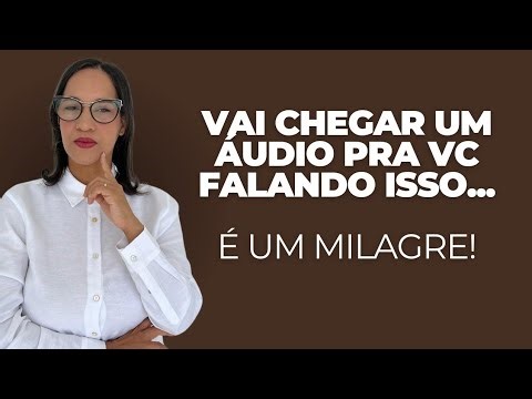 Escute o que Deus te diz nessa SEXTA-FEIRA: Vai chegar um áudio importante, é o milagre!