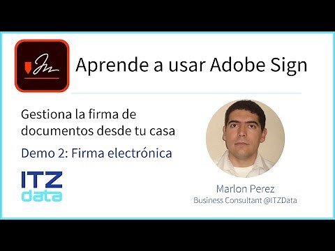 Aprende a Usar Adobe Sign: Sesión 2 - Firma Electrónica