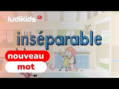 Apprendre et enrichir son vocabulaire en s’amusant avec Ludikids