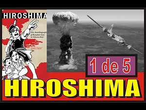 EL MANGA DE LA BOMBA ATOMICA HIROSHIMA (MAS FUERTE QUE EL ANIME) completo