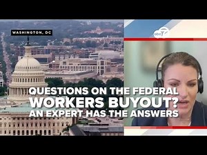 An expert answers the questions on the federal workers buyout program