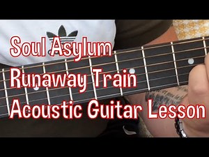 Soul Asylum-Runaway Train-Acoustic Guitar Lesson