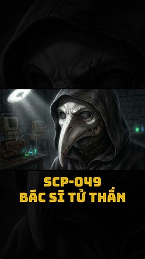 SCP-049: Bác Sĩ Dịch Hạch | Phần 3