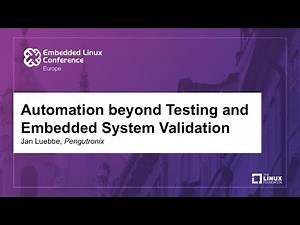 Automation beyond Testing and Embedded System Validation - Jan Luebbe, Pengutronix