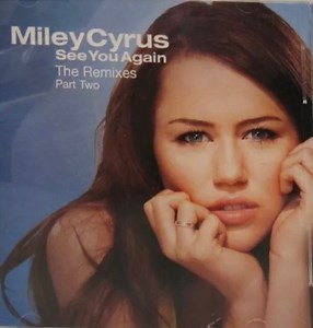 Miley Cyrus - See You Again (The Remixes Part Two)