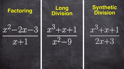 Choosing between Factoring vs Long Division vs Synthetic Division