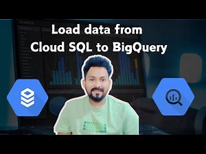 CloudSQL to BigQuery Data Load | CDC using DataStream