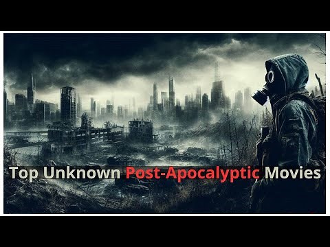 Top Unknown Post-Apocalyptic Movies | Discover Hidden Gems! | RANKING 2024