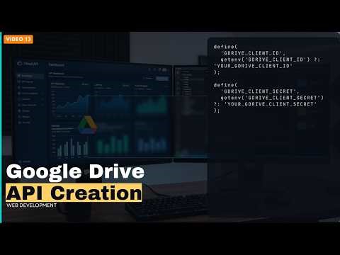 How to Add Google Drive API, Create Credentials & Configure Test Users (Step-by-Step Tutorial)