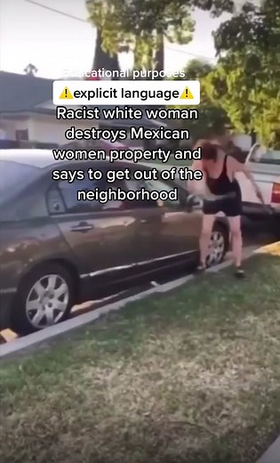 Racist white woman destroys Mexican women property and says to get out of the neighborhood #mexican #mexicanlivesmatter #racist #racism #racismawareness #mexico #fyp #socialjustice