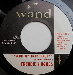 Freddie Hughes - Send My Baby Back / Where's My Baby