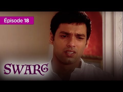Swarg - Tragédie & résilience - Épisode 18 - complet en français