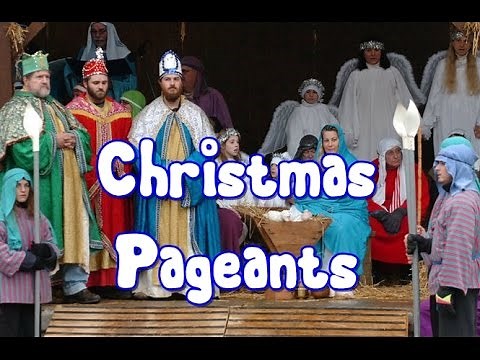 ✝What is a Christmas Pageant?✝