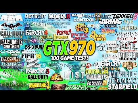 GTX 970 + i5 10400F - Test in 100 Games in 2025