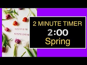 2 minute timer spring with no music #timer #countdown #springtimer
