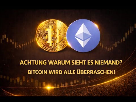 ACHTUNG WARUM SIEHT ES NIEMAND? BITCOIN WIRD ALLE ÜBERRASCHEN!