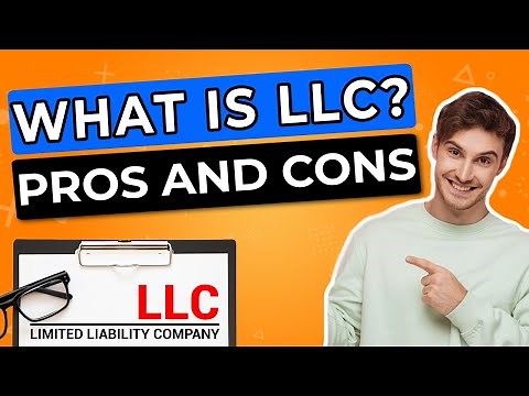 What Is An LLC? (Limited Liability Company) ❓ LLC Pros & Cons 💼