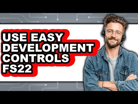 How to Use Easy Development Controls FS22 (Full Guide)