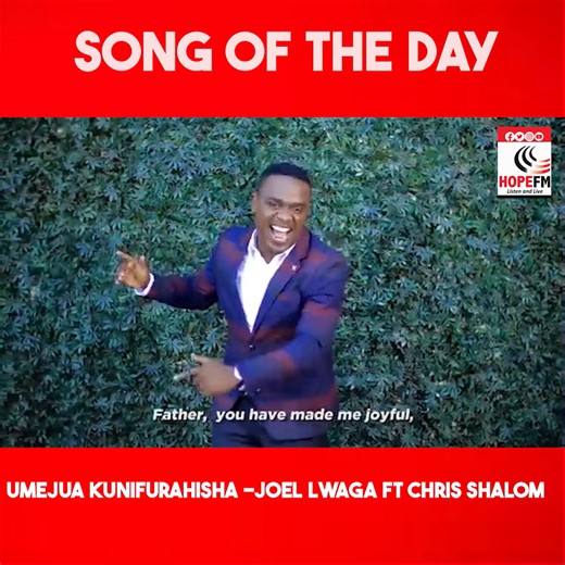 Today's Song of the Day is Umejua kunifurahisha by Joel Lwaga ft Chris Shallom #SongOfTheDay | Hope FM