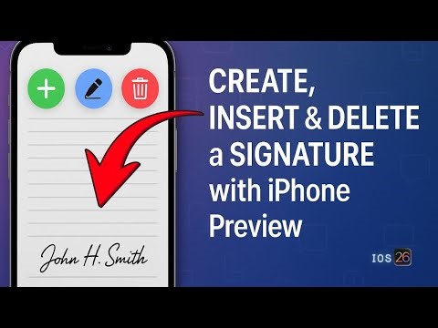 CREATE, DELETE & INSERT a SIGNATURE using Preview on iPhone (iOS 26)