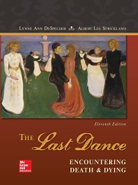 The Last Dance: Encountering Death and Dying 11th edition | 9781259870484, 9781260130713 | VitalSource