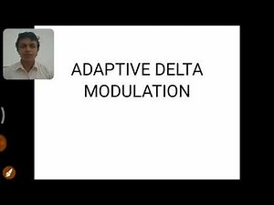 ADAPTIVE DELTA MODULATION IN ENGLISH CLEAR UNDERSTANDING