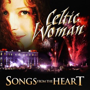 Celtic Woman - Songs From The Heart