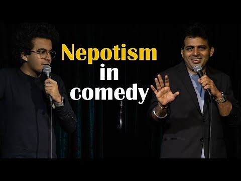 Nepotism in Comedy