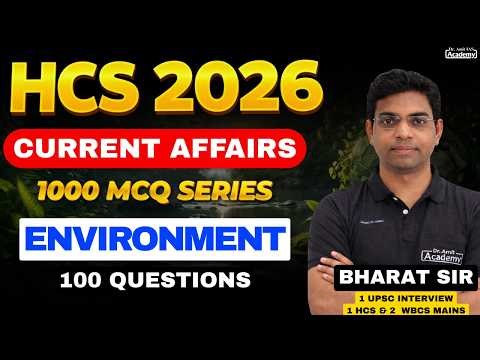 HCS 2026 | ENVIRONMENT | CURRENT AFFAIRS | 100 QUESTIONS | Dr Amit Academy